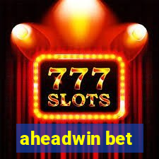 aheadwin bet